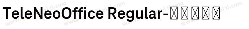 TeleNeoOffice Regular字体转换